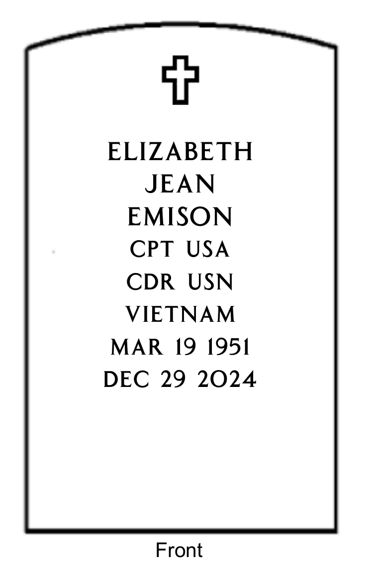 ANC proposed headstone front proof, September 24, 2026: Christian cross; Elizabeth Jean Emison; CPT USA; CDR USN; Vietnam; March 19, 1951; December 29, 2024. Not final approved.