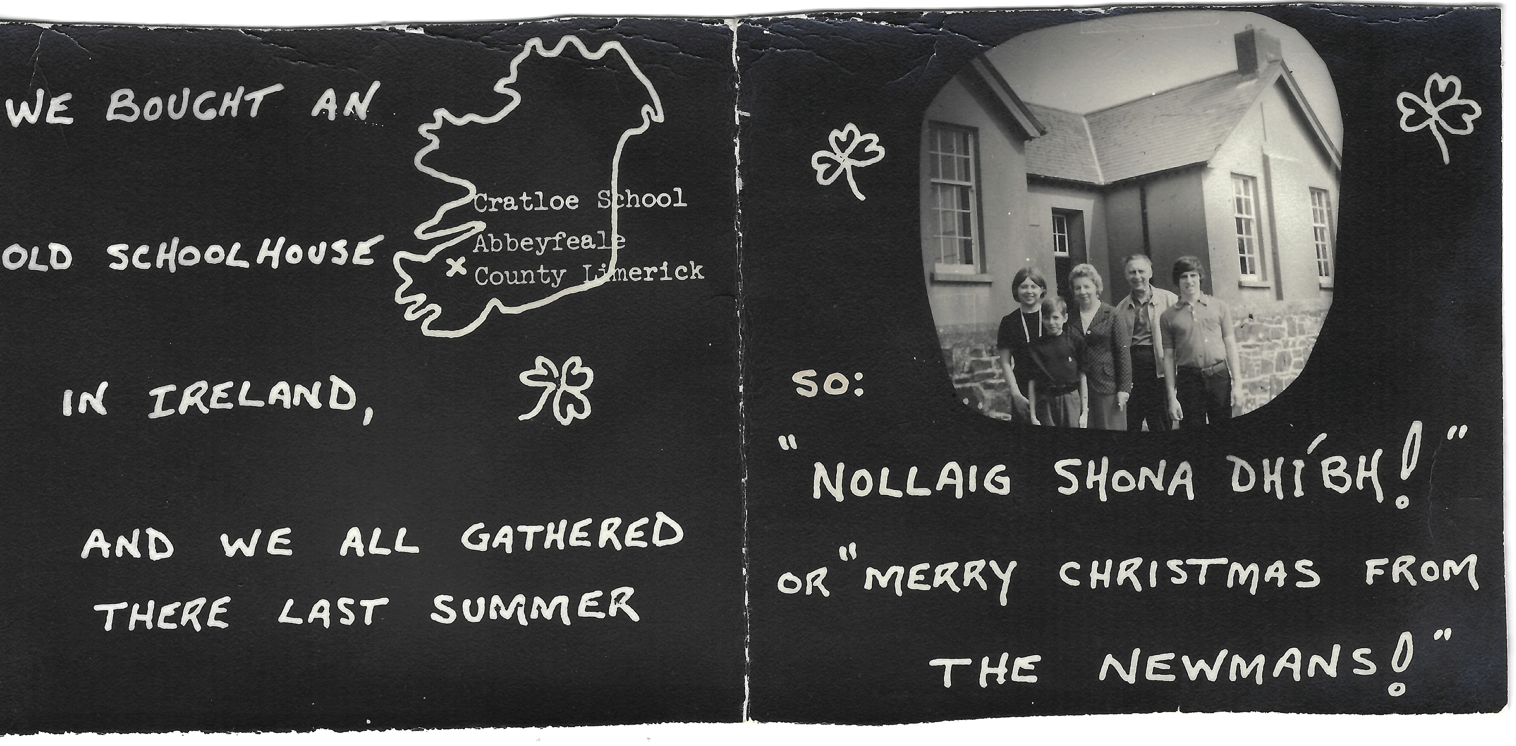 Christmas at the Irish schoolhouse. A greeting from the Newmans celebrates their old schoolhouse in Ireland, identified on the card as Cratloe School, Abbeyfeale, County Limerick.